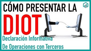 Cómo presentar la DIOT 2024 fácil paso a paso  Declaración Informativa de Operaciones con Terceros [upl. by Lorena]