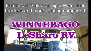 WINNEBAGO LeSharo RV Renovation Part 15  Fan install Sink drain and Water Tank brackets [upl. by Dryden912]