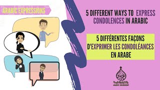 Les condoléances  5 DIFFÉRENTES Façons dExprimer Les condoléances EN ARABE [upl. by Aidin534]