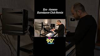 Era  Ameno  New Euro amp Dance Remix [upl. by Jaela201]