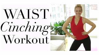 WAIST CINCHING WORKOUT waist training workout to lose inches off waist [upl. by Bertila804]