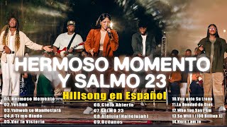 HERMOSO NOMBRE  SALMO 23 Con Letra 🙏 Hillsong Español Sus Mejores Canciones Grandes Éxitos [upl. by Eecyac]