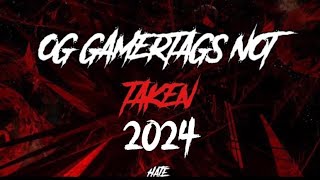 OG GAMERTAGS NOT TAKEN JANUARY 2024 [upl. by Nosloc500]