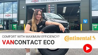 Comfort With Maximum Efficiency  Continental VanContact Eco  Van Tyres [upl. by Melia]