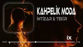 Tekir amp İntizar  Bu Senede Kahpelik Moda  RemixLife  Kahpelik Moda [upl. by Aerdnahs]