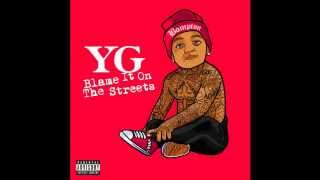 YG  If I Ever feat TeeCee 4800 amp Charlie Hood [upl. by Garibald]