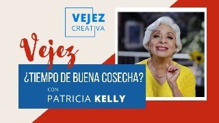 Vejez ¿tiempo de buena cosecha  EN VIVO con Patricia Kelly [upl. by Resor]