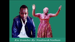 KURAMYA NO GUHIMBAZA  KU IREMBO BY NADINE FT NATHAN [upl. by Madigan]