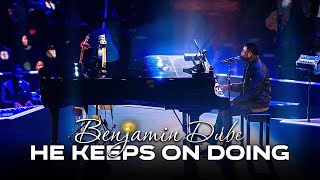 Benjamin Dube  He Keeps On Doing Official Music Video [upl. by Onitsoga955]