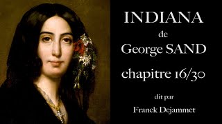 George SAND quot INDIANA quot chapitre 1630 audio soustitrés [upl. by Eeleimaj]