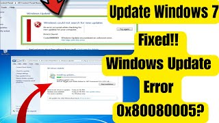 How To Update Windows 7  How to Fix Windows Update Error 0x80080005 [upl. by Enimrej]