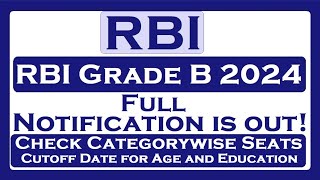 RBI Grade B 2024 Full Notification is Out [upl. by Ardnoyek439]