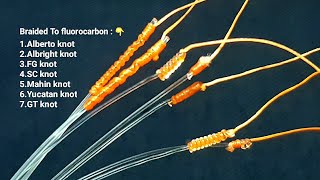 Fishing knots  7 ways the best knots connect braid to leader [upl. by Ethelyn]