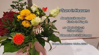 Tears in Heaven Abendmusik aus der Kirche in Bürgeln [upl. by Hassadah975]