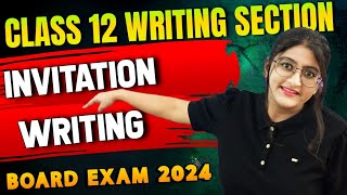 Invitation Writing Class 12 Board Exam 2024 [upl. by Eittocs]