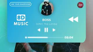 8D AUDIO Jony The Limba  Boss Slowed amp Reverb [upl. by Esta]