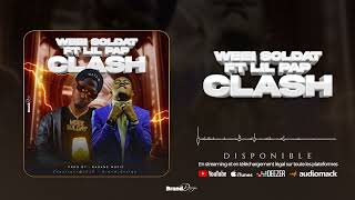 WEEI SOLDAT FEAT LIL PAP Clashaudio officiel [upl. by Dez]