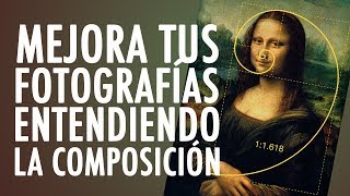 Mejora la composición de tus fotos  Tercios y proporción áurea  Básicos de fotografía [upl. by Ades43]