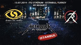 Metallica By Request  Istanbul  DVD 13072014 MetallicaTUR FULL CONCERT [upl. by Sert]