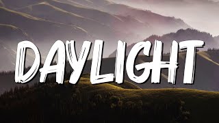 Daylight  David Kushner Lyrics [upl. by Atarman289]