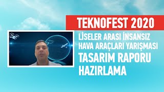 Liseler Arası İnsansız Hava Araçları Yarışması  Tasarım Raporu Hazırlama [upl. by Nnod]