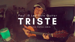 Triste Jobim Chord Melody  Paul JB Lee Solo Guitar [upl. by Sigismund]