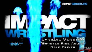 TNA HD  IMPACT Wrestling Theme  quotSinister Rise Abovequot Lyrical Version  Download [upl. by Nolat]