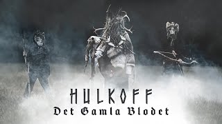 Hulkoff  Det Gamla Blodet [upl. by Daye223]