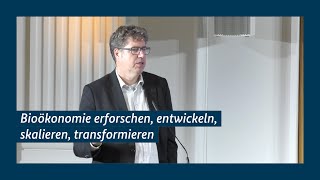 Bioökonomie Erforschen Entwickeln Skalieren Transformieren [upl. by Tterrag]