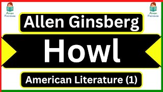 Poem Howl by Allen Ginsberg Summary For MA English Literature Panjab University American Literature [upl. by Oberg]