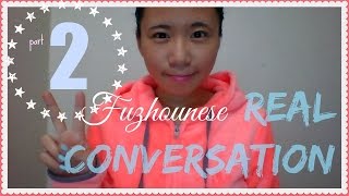 Fuzhounese Lesson  Real Conversation Part 2  Sickness Medicine Thanksgiving [upl. by Ahkeber]