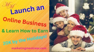 Launch an Online Business amp Learn How To Earn 20K by the Holidays Oct16Webinar [upl. by Inhsor]