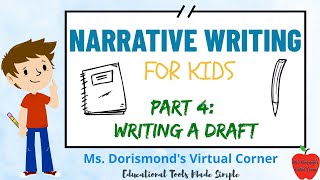 ✏️ Writing A Draft for Your Narrative  Narrative Writing for Kids  Part 4 [upl. by Nissa]