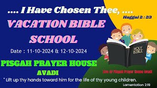 VACATION BIBLE SCHOOL Day1  Second Section  2024  PISGAH PRAYER HOUSE AVADI [upl. by Farwell]