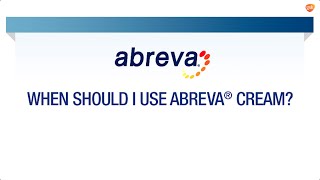 When to Use Abreva®  Abreva® FAQ [upl. by Niwre]