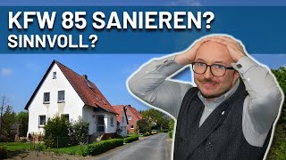 KFW 85 sanieren  Ist das sinnvoll  Energieberater erklärt [upl. by Musetta893]