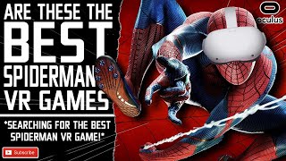 Are these the BEST SPIDERMAN VR GAMES  Oculus Quest 2 Gameplay amp PCVR [upl. by Marylin]