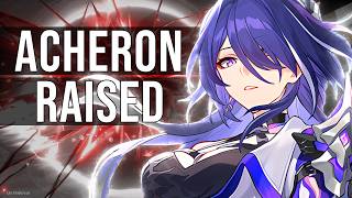 ACHERON RAISED She Is A Monster Honkai Star Rail [upl. by Blakelee]