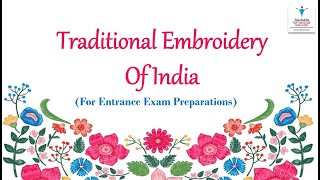 Embroidery of India 20 famous traditional Embroideries of India with state origin amp details [upl. by Siana989]