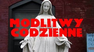 MODLITWY CODZIENNE  zbiór najważniejszych Katolickich Modlitw [upl. by Nuy]