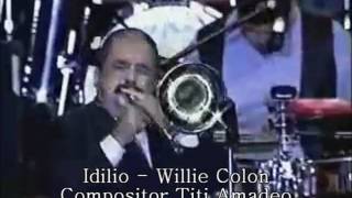 Miguel Amadeo  Willie Colon Sings quotIdilioquot Compositor Titi Amadeo [upl. by Laverna601]