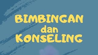 Bimbingan dan Konseling [upl. by Enairda]