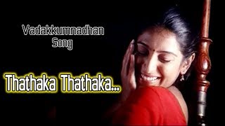 Thathaka Thathaka  Vadakkumnadhan Malayalam Movie Song  Mohanlal  Padmapriya  Kavya madhavan [upl. by Ahsilak452]