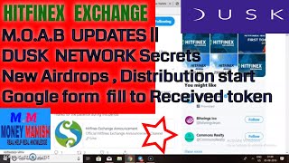 Hitfinex Exchange Update  Moab distribution startHow to fill Google form  dusk secret [upl. by Amein]