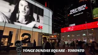 YONGE DUNDAS SQUARE BILLBOARDS  TORONTO VERSION OF OF NEW YORK TIMES SQUARE [upl. by Einyaj]