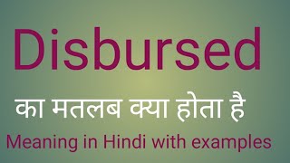 Disbursed meaning in hindi l meaning of disbursed l vocabulary [upl. by Babette]