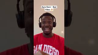 Ayra Starr  Bad Vibes reaction 🔥 [upl. by Nareik113]