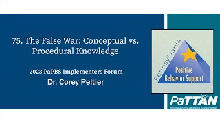 75 The False War Conceptual vs Procedural Knowledge  PBIS 2023 [upl. by Demb]