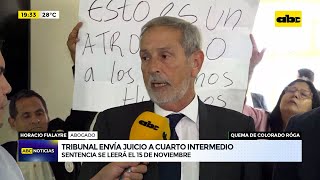 Quema del Colorado Róga Tribunal envía juicio a cuarto intermedio para el 15 de noviembre [upl. by Ruby]