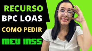 Como solicitar o recurso do BPC LOAS da pessoa com deficiência no INSS [upl. by Biagio]